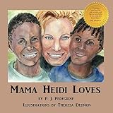 Mama Heidi Loves by P.J. Peregrine