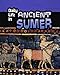 Daily Life in Ancient Sumer (Infosearch: Daily Life in Ancient Civilizations) by Nick Hunter
