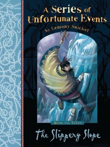 The Slippery Slope (A Series of Unfortunate Events, Book 10)