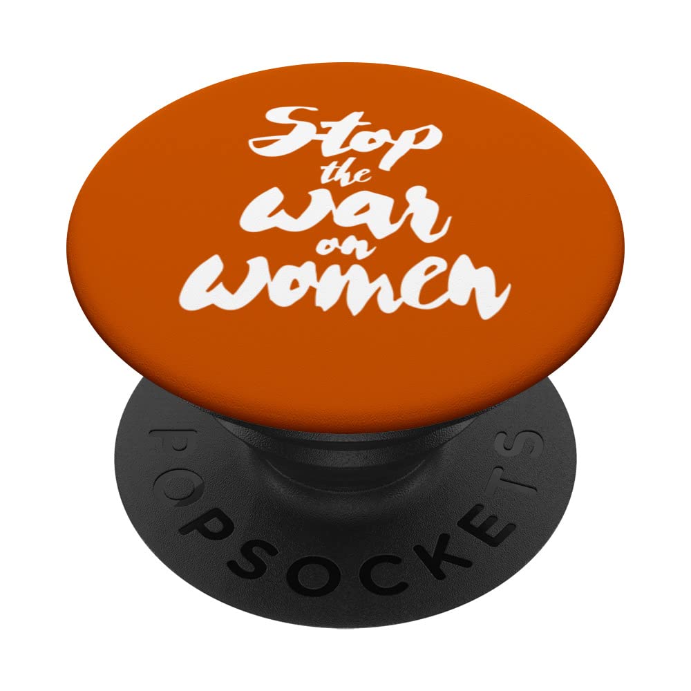 STOP THE WAR ON WOMEN PopSockets Swappable PopGrip