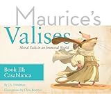 Casablanca: Moral Tails in an Immoral World (Maurice's Valises)