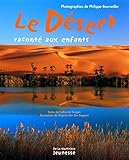 Le dÃ©sert racontÃ© aux enfants by 