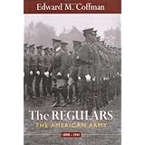 The Regulars: The American Army, 1898-1941