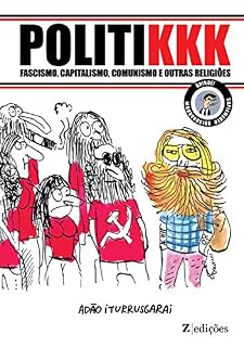 Livro Politikkk: Fascismo, capitalismo, comunismo e outras religiões