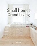 Small Homes, Grand Living: Interior Design for Compact Spaces cover
