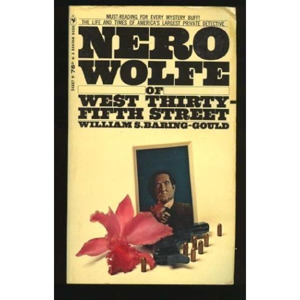 Nero Wolfe of West Thirty-Fifth Street: William S. Baring-Gould