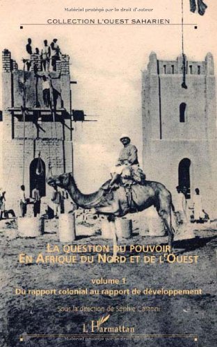 La  question du pouvoir en Afrique du Nord et de l'Ouest