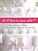 Do I Have To Wear White?: Emily Post Answers America's Top Wedding Questions