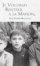 Je voudrais rentrer à la maison