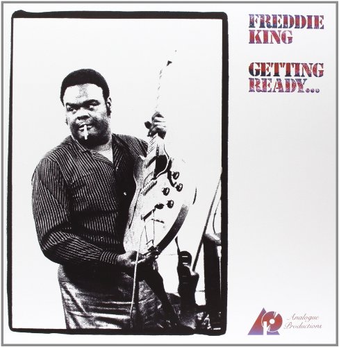 Album Art for Getting Ready [200 Gram Vinyl] by Freddie King