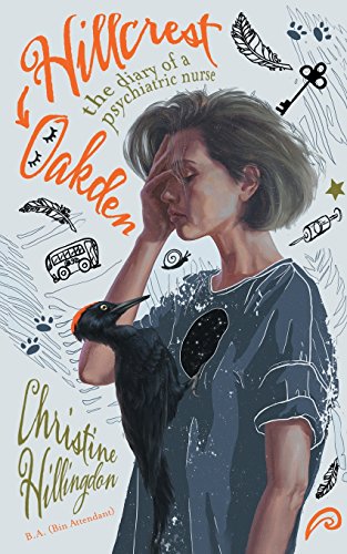 B.e.s.t Hillcrest-Oakden: The Diary of a Psychiatric Nurse [D.O.C]