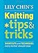 Lily Chin's Knitting Tips & Tricks: Shortcuts and Techniques Every Knitter Should Know by 