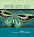 Arts & Crafts Tiles 2014 Calendar by Motawi Tile Works (2013-07-01) by