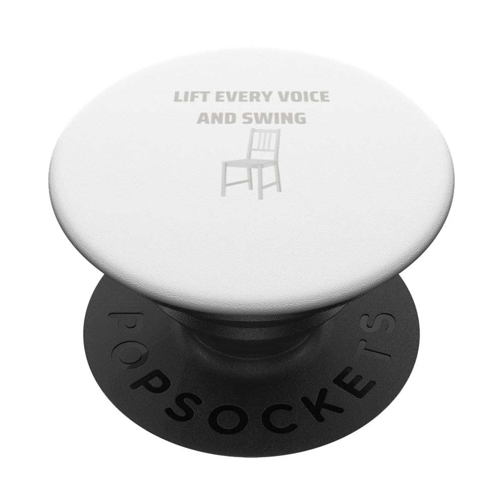 Lift Every Voice and Swing White Chair PopSockets Swappable PopGrip