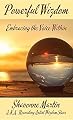 Powerful Wizdom: Embracing the Voice Within (HARDCOVER EDITION)