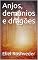 Livro Anjos, demônios e dragões