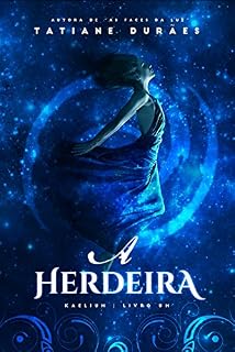 Livro A Herdeira (Kaelium Livro 1)