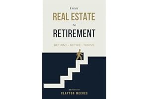 From Real Estate To Retirement: Rethink, Retire, Thrive