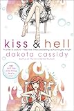 Front cover for the book Kiss & Hell by Dakota Cassidy