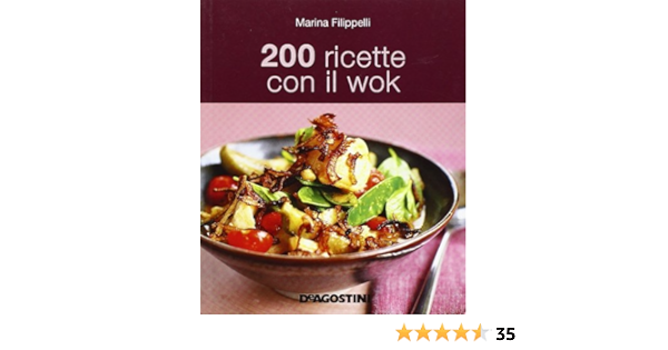 200 Ricette Con Il Wok 9788841872734 Amazon Com Books