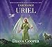 Méditation pour Entrer en Contact avec l'Archange Uriel - Livre Audio by