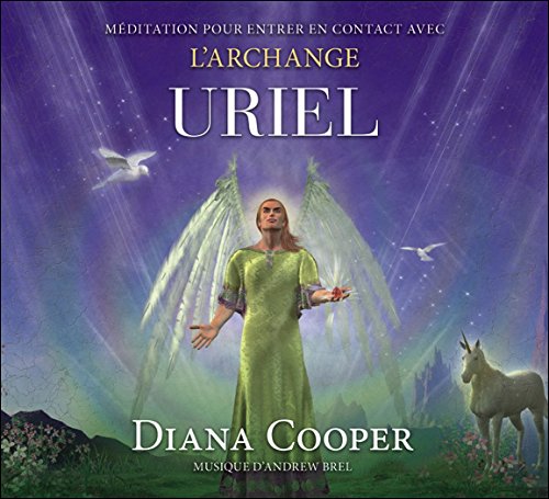 Méditation pour Entrer en Contact avec l'Archange Uriel - Livre Audio by Cooper Diana