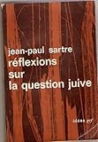 Réflexions sur la question juive. by