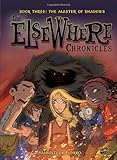 The Master of Shadows (Elsewhere Chronicles)