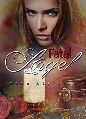 Fatal Angel: Trilogia As Herdeiras por [Oliveira, TatÃ¡]