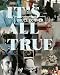 Bruce Conner: It's All True by Rudolf Frieling, Gary Garrels