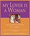 MY LOVER IS A WOMAN: CONTEMPORARY LESBIAN LOVE POEMS by Lesléa Newman
