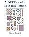 MORE Fun with Split Ring Tatting (Volume 2) by Karen Bovard