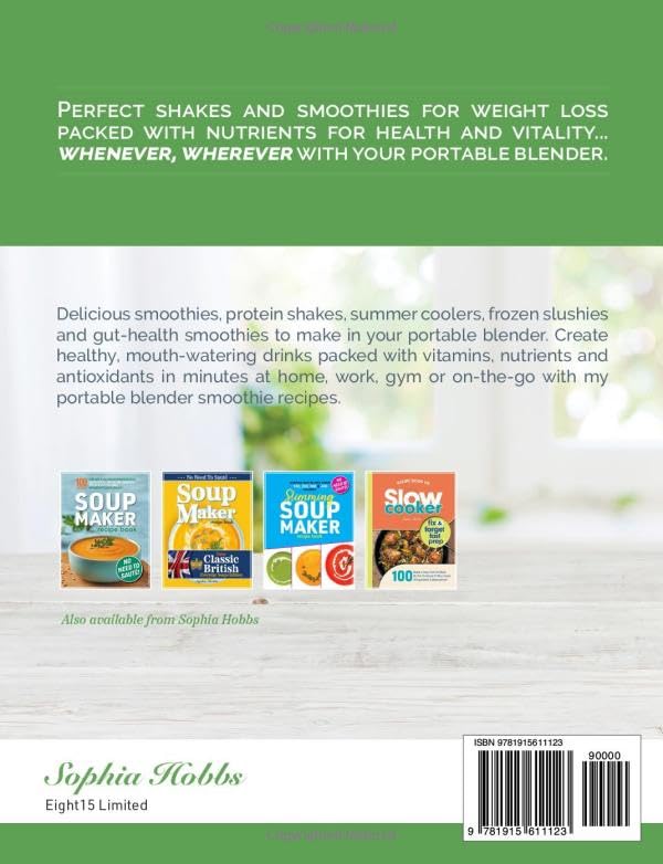 Portable Blender Smoothie Recipe Book: Healthy Smoothie, Juices & High Protein Blends for Personal Blenders…On The Go