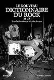 Le nouveau dictionnaire du rock : Tome 2, M-Z by