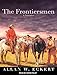 The Frontiersmen: A Narrative