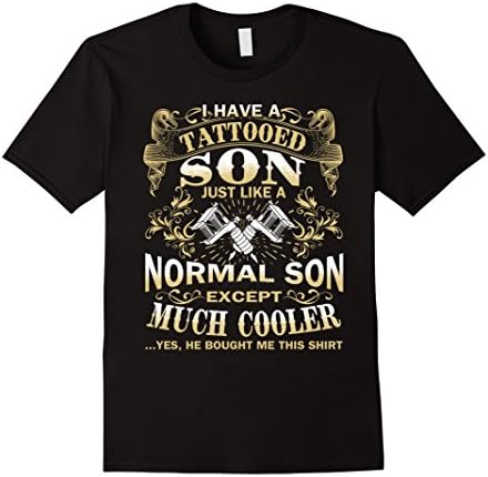 Mens I have a cooler tattooed son funny t shirt XL Black