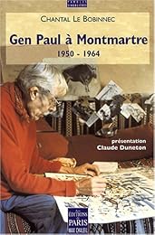 Gen Paul à Montmartre, 1950-1964