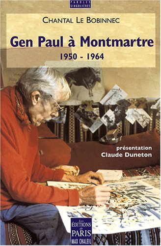 Gen Paul à Montmartre, 1950-1964