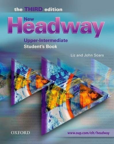 New Headway Six Level General English Course For Adults Upper Intermediate Level Student S Book John And Liz Soars 9780194392990 Amazon Com Books