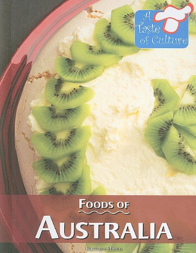 Foods of Australia (Taste of Culture) Foods of Australia (Taste of Culture)