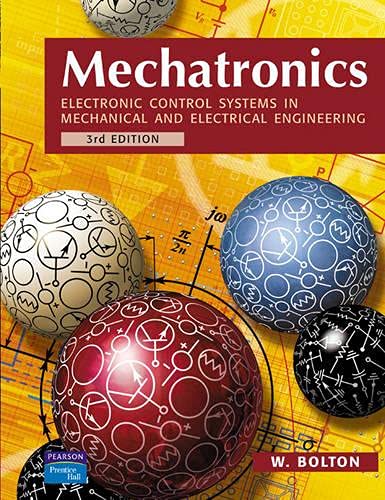 Mechatronics Engineering Books Mechatronics: Electronic Control Systems in Mechanical and Electrical ...