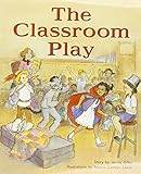 Rigby PM Benchmarks: Leveled Reader The Classroom Play