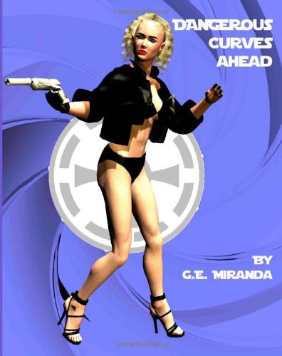 Dangerous Curves Ahead Dangerous Curves Ahead