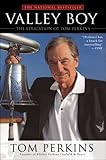 Valley Boy: The Education of Tom Perkins