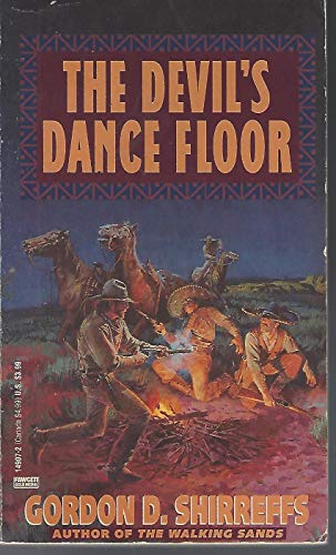 The Devil S Dance Floor By Gordon D Shirreffs