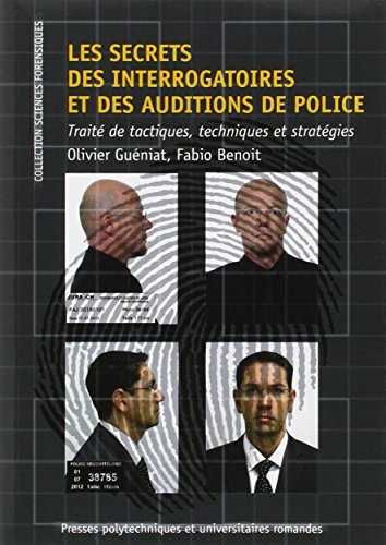 Les  secrets des interrogatoires et des auditions de police