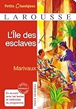 L'Ile des esclaves - Larousse Petite Classique (French Edition) by 
