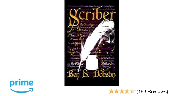 Scriber Ben S Dobson 9781468085389 Amazon Com Books