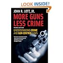 More Guns, Less Crime: Understanding Crime and Gun Control Laws, Third Edition (Studies in Law and Economics)