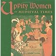 Uppity Women of Medieval Times